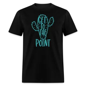 “Get to the point”-Unisex Classic T-Shirt