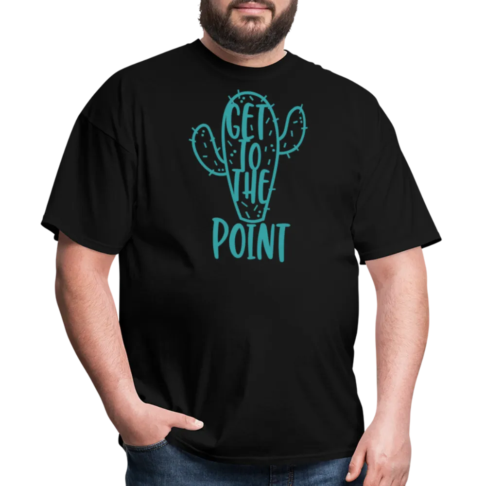 “Get to the point”-Unisex Classic T-Shirt