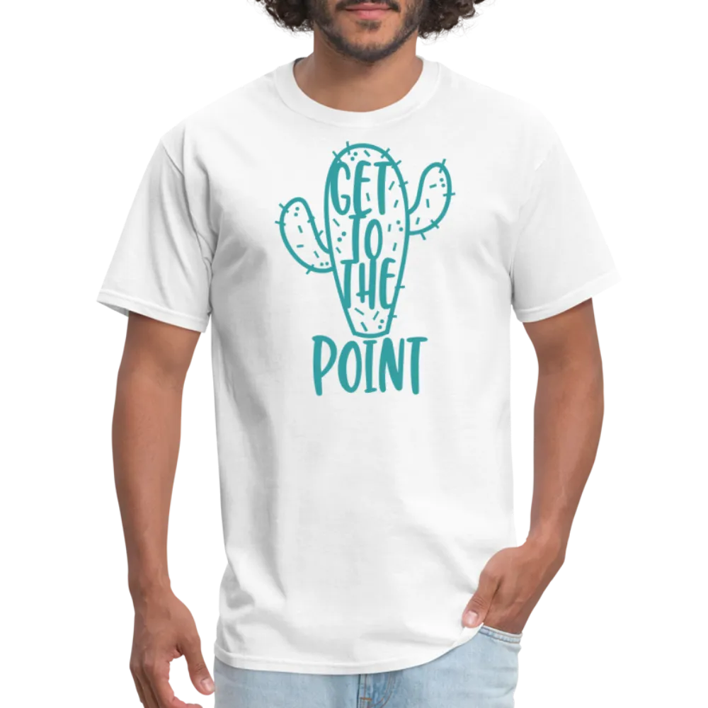 “Get to the point”-Unisex Classic T-Shirt