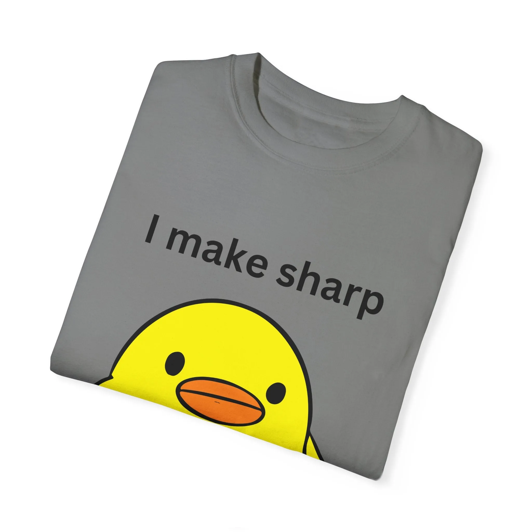 I Make Sharp* Unisex Shirt