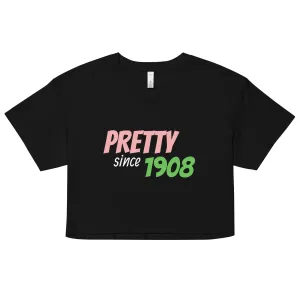 Pretty Since 1908 Women’s Crop Top