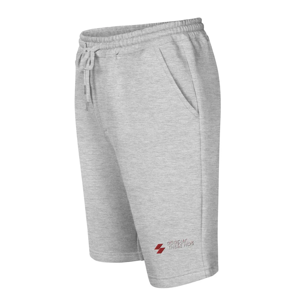 "Dodgin These Ho's" Fleece Shorts