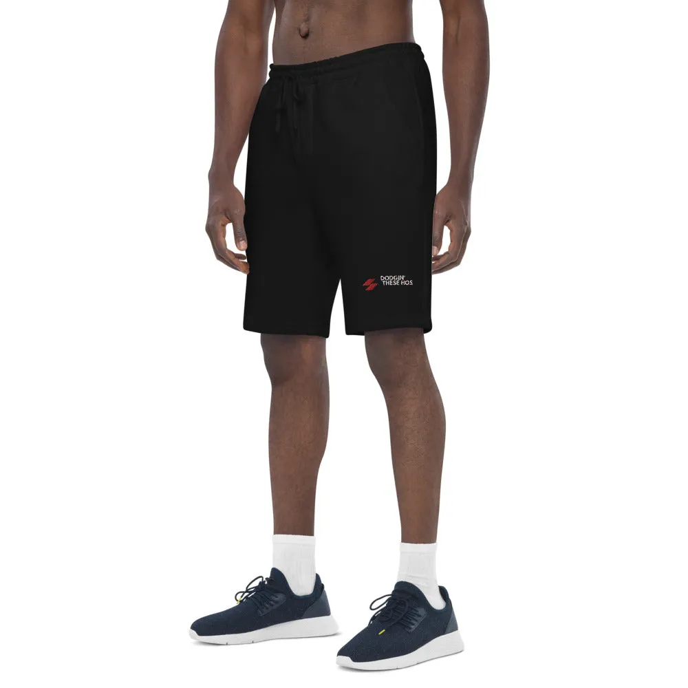 "Dodgin These Ho's" Fleece Shorts
