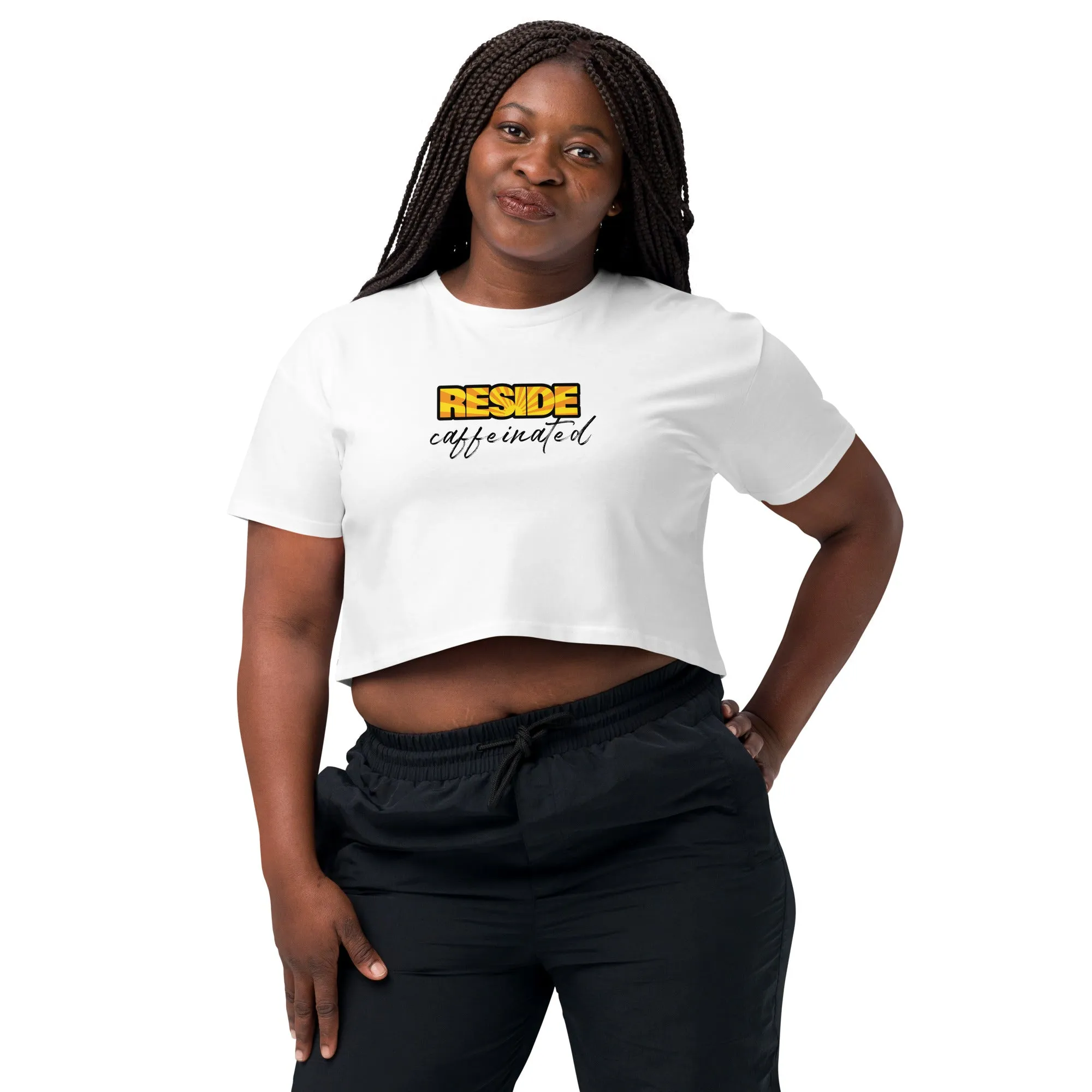 Women’s Crop Top - Reside Caffeinated